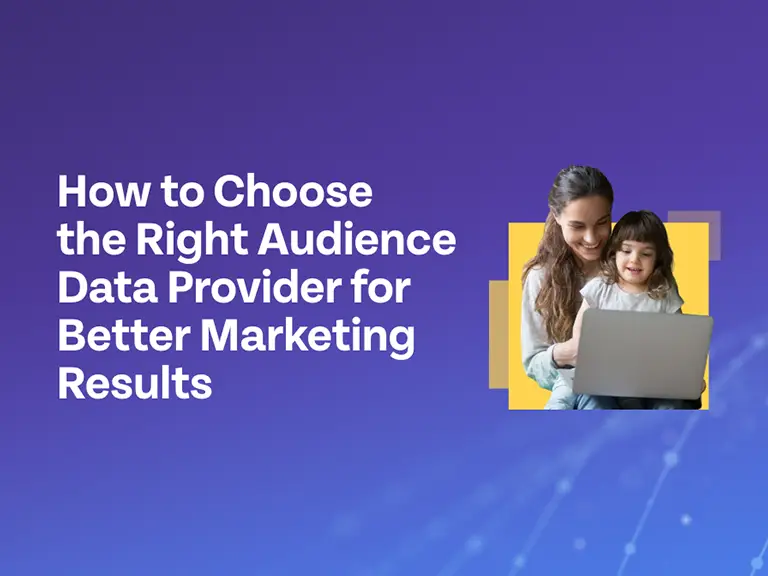 How to Choose the Right Audience Data Provider graphic