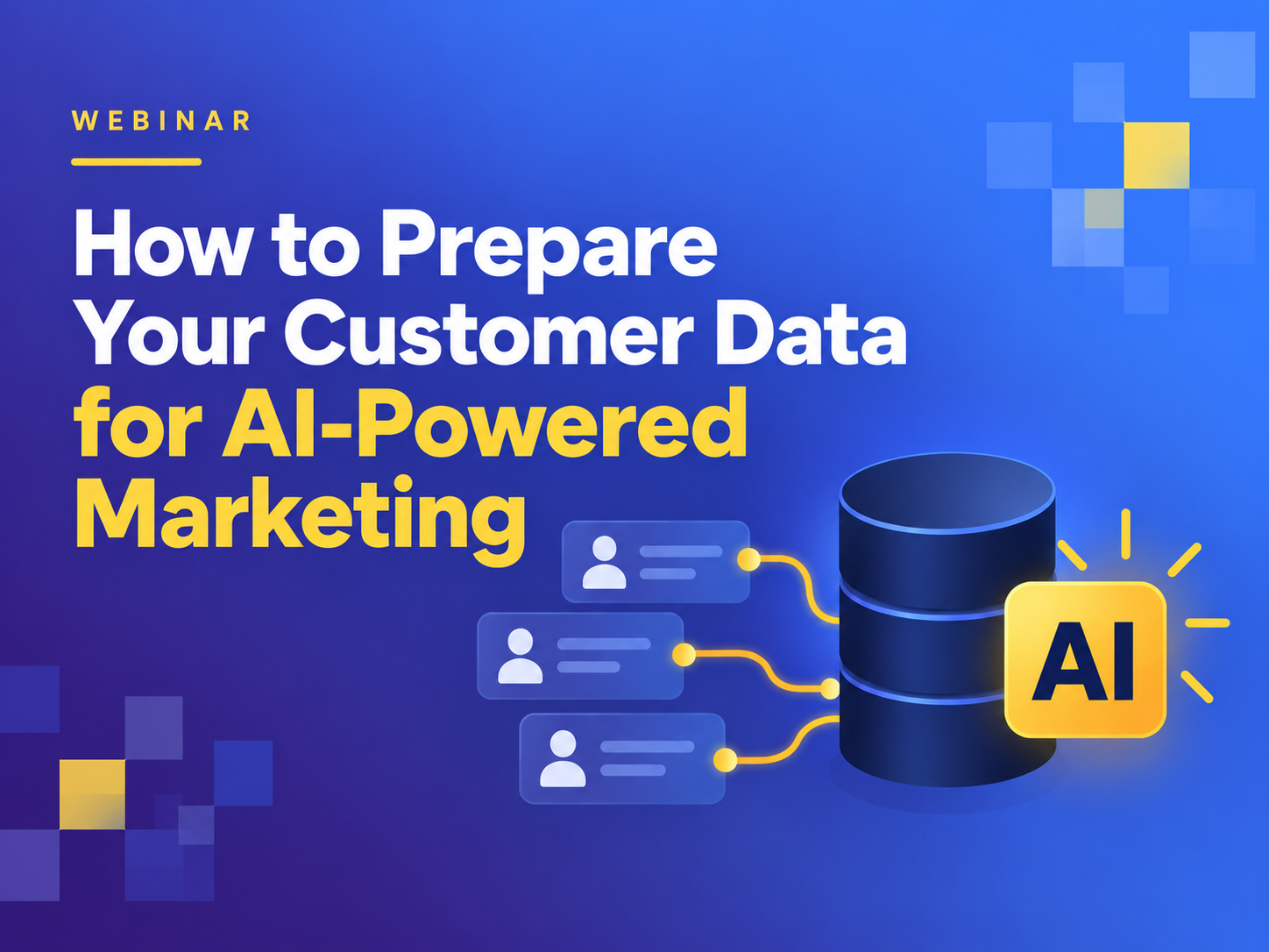 How to Prepare Your Customer Data for AI-Powered Marketing